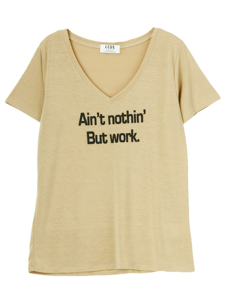 Ain’t nothin' But work.Tシャツ